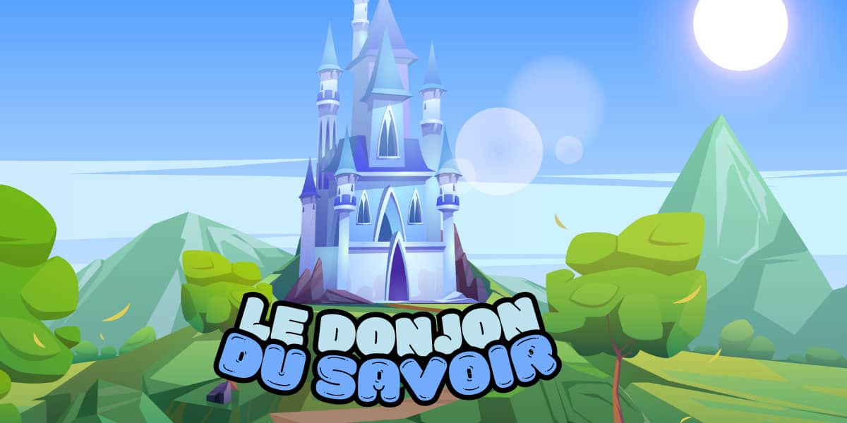 You are currently viewing Le Donjon du Savoir